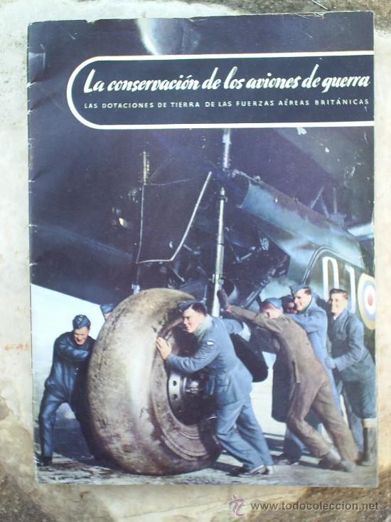 Military Antiques: LA CONSERVACION DE LOS AVIONES DE GUERRA-FUERZAS AEREAS BRITANICAS-EN CASTELLANO