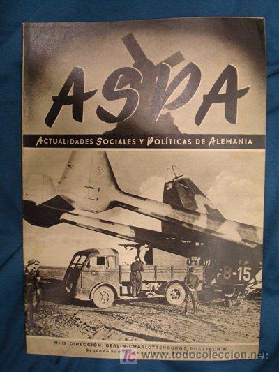 Militaria: ASPA. Revista de Actualidades Semanales de Prensa Alemana. 2&ordf; Guerra Mundial. n&ordm; 22. Noviembre 1943