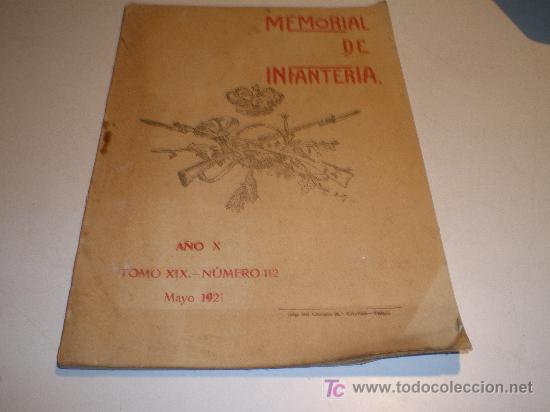 Military Antiques: MEMORIAL DE INFANTERIA - A&Ntilde;O X -TOMO XIX - NUMERO 112 - MAYO 1921
