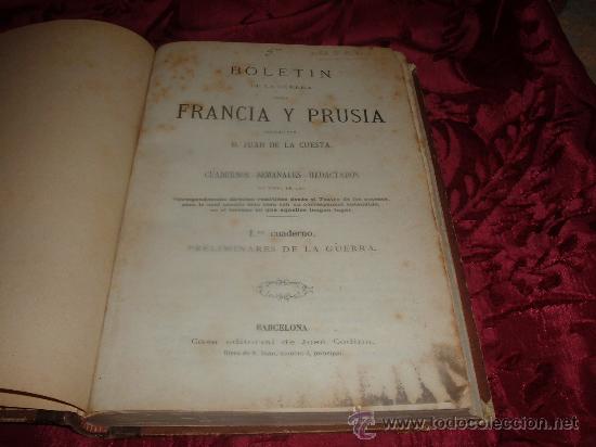 Militaria: boletin de la guerra entre francia y prusia escrito por d juan de la cuesta,cuadernos semanales