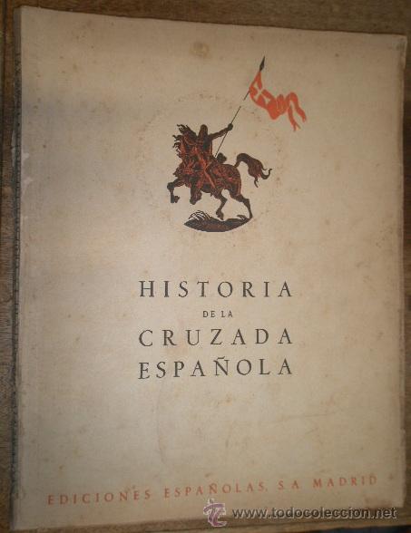 Militaria: Revista Historia de la Cruzada Espa&ntilde;ola, Vol. IV Tomo XVI