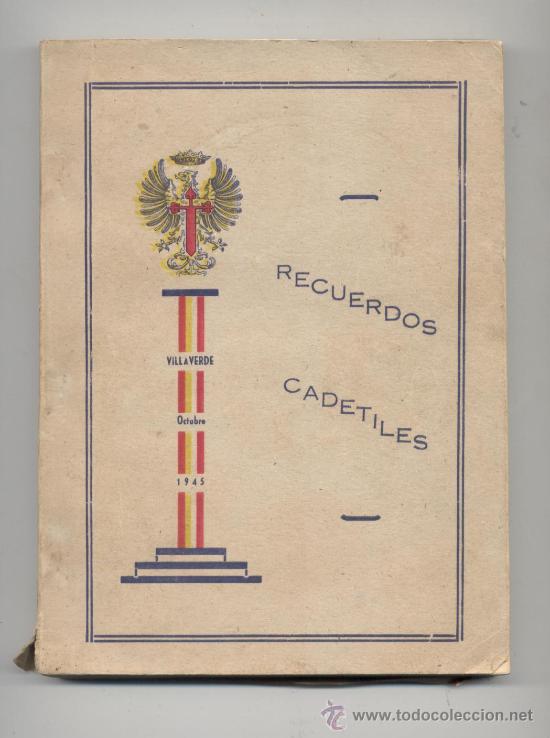 Militaria: LIBRO RECUERDOS CADETILES, VILLAVERDE OCTUBRE DE 1945,