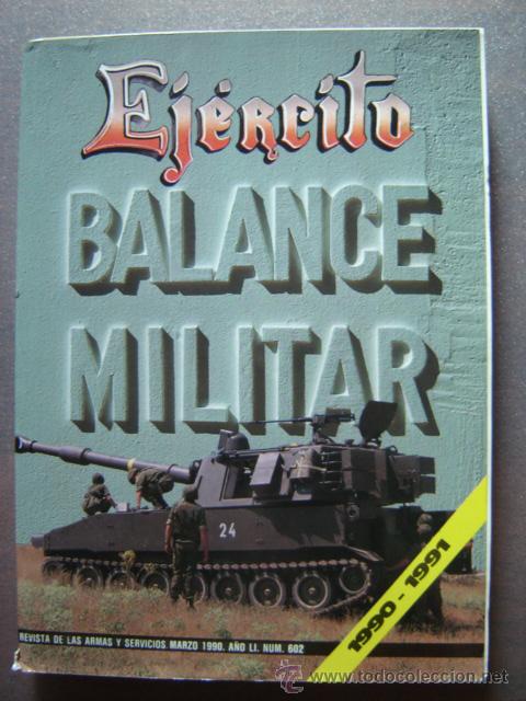 Militaria: REVISTA EJ&Eacute;RCITO. BALANCE MILITAR 1990-1991 n&ordm; 602