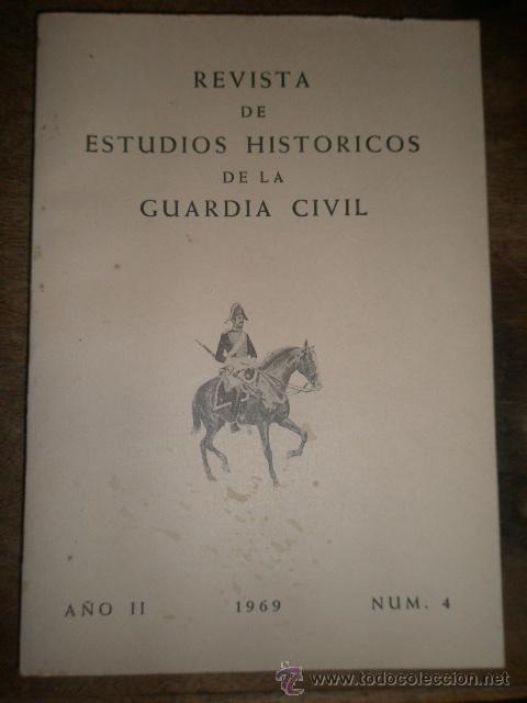 Militaria: Revista de estudios hist&oacute;ricos de la Guardia Civil, 1969, n&ordm; 4, 151 p&aacute;g.