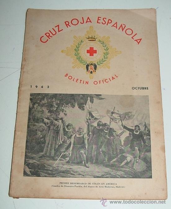 Military Antiques: ANTIGUA REVISTA, BOLETIN OFICIAL DE LA CRUZ ROJA - OCTUBRE 1942 - CON MUCHAS FOTOGRAFIAS - 60 PAG. A