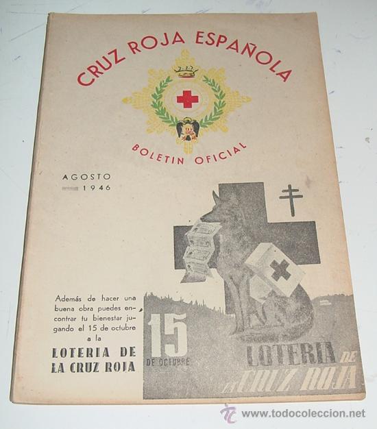 Military Antiques: ANTIGUA REVISTA, BOLETIN OFICIAL DE LA CRUZ ROJA - AGOSTO 1946 - CON MUCHAS FOTOGRAFIAS - 60 PAG. AP