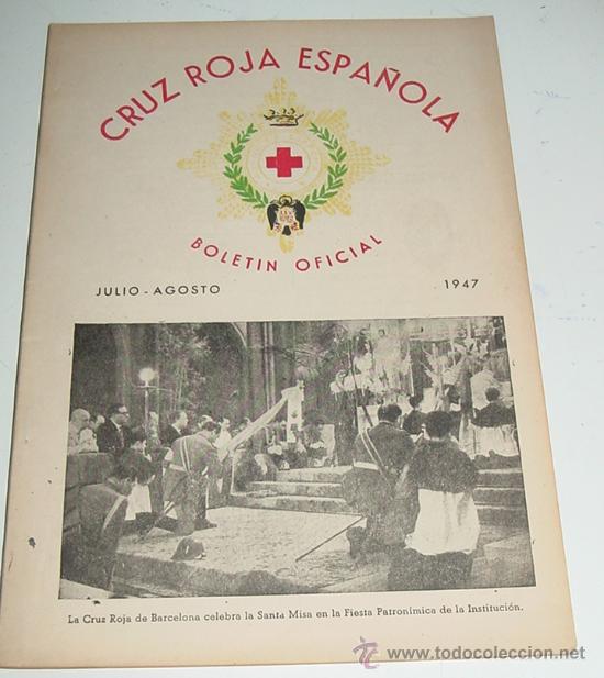 Military Antiques: ANTIGUA REVISTA, BOLETIN OFICIAL DE LA CRUZ ROJA - JULIO, AGOSTO 1947 - CON MUCHAS FOTOGRAFIAS - 60