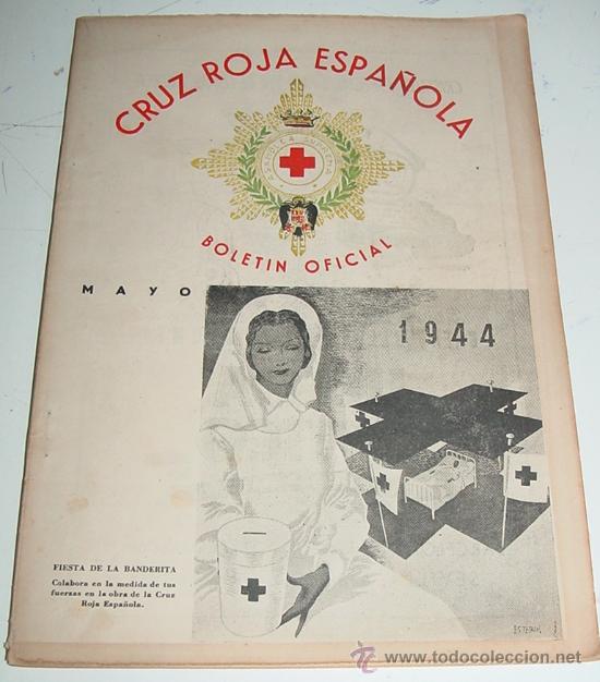 Military Antiques: ANTIGUA REVISTA, BOLETIN OFICIAL DE LA CRUZ ROJA - MAYO 1944 - CON MUCHAS FOTOGRAFIAS - 60 PAG. APR
