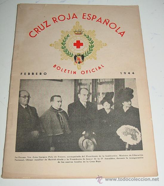 Military Antiques: ANTIGUA REVISTA, BOLETIN OFICIAL DE LA CRUZ ROJA - FEBRERO 1944 - CON MUCHAS FOTOGRAFIAS - 60 PAG.
