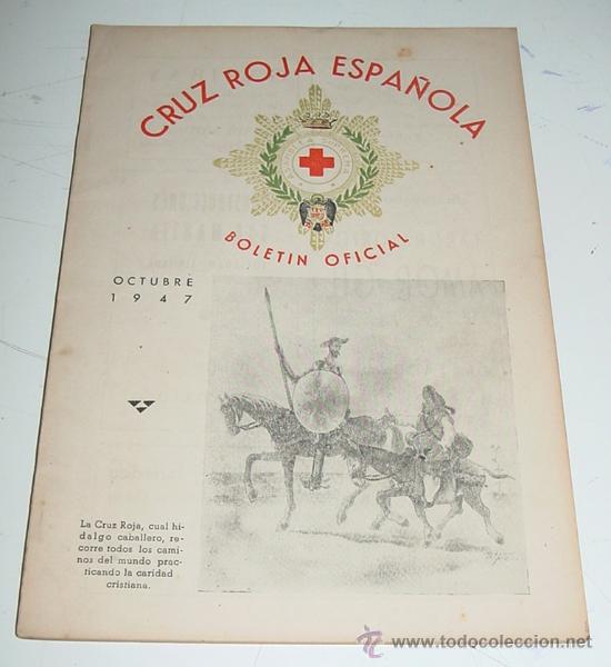 Military Antiques: ANTIGUA REVISTA, BOLETIN OFICIAL DE LA CRUZ ROJA - OCTUBRE 1947 - CON MUCHAS FOTOGRAFIAS - 60 PAG.