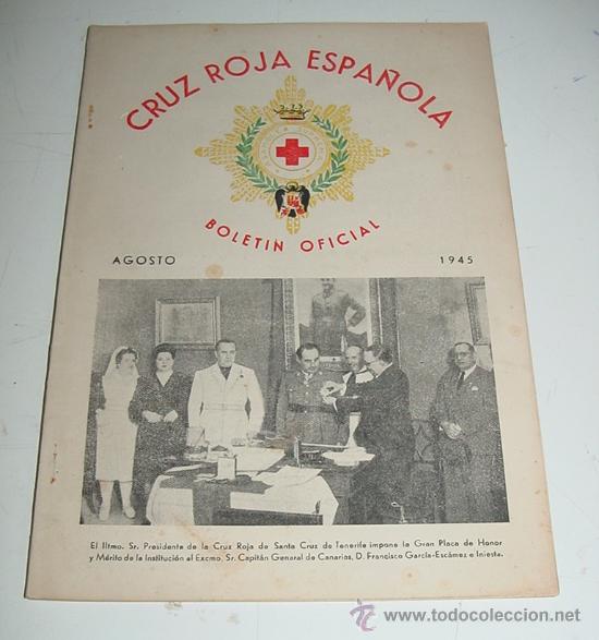 Military Antiques: ANTIGUA REVISTA, BOLETIN OFICIAL DE LA CRUZ ROJA - AGOSTO 1945 - CON MUCHAS FOTOGRAFIAS - 60 PAG.