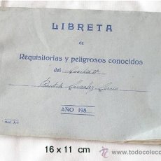 Militaria: LIBRETA DE REQUISITORIAS Y PELIGROSOS CONOCIDOS GUARDIA CIVIL 1950. Lote 23973698