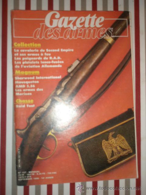 Military Antiques: Revista Gazette des armes, en franc&eacute;s, n&ordm; 157, 1986