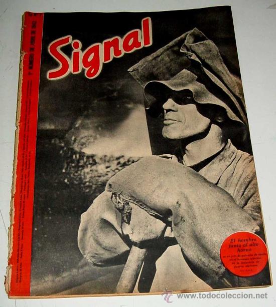 Military Antiques: ANTIGUA REVISTA SIGNAL - SP N&ordm; 7 - 1&ordm; N&ordm; ABRIL 1942 EN CASTELLANO - CONTIENE 47 PAGINAS - MUCHISIMAS