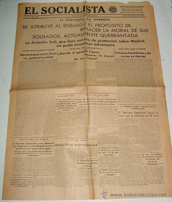 Military Antiques: ANTIGUO PERIODICO EL SOCIALISTA, PLENA GUERRA CIVIL - 30 DE NOVIEMBRE 1936 - EL FASCISMO, EN DERROTA