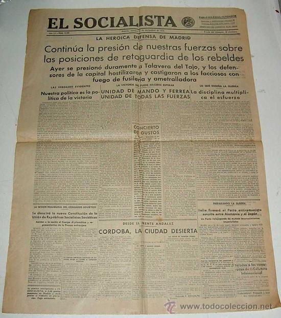 Military Antiques: ANTIGUO PERIODICO EL SOCIALISTA, PLENA GUERRA CIVIL - 27 DE NOVIEMBRE 1936 - LA HEROICA DEFENSA DE M