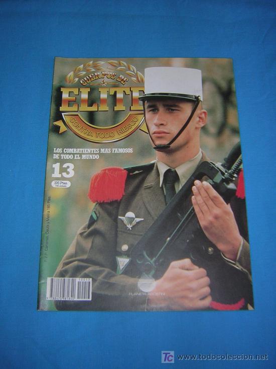 Militaria: Cuerpos de &Eacute;lite Fasc&iacute;culo n&ordm; 13 Los combatientes mas famosos de todo el mundo&rdquo;