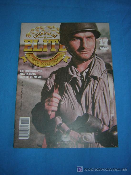 Militaria: Cuerpos de &Eacute;lite Fasc&iacute;culo n&ordm; 17 &rdquo;Los combatientes mas famosos de todo el mundo&rdquo;