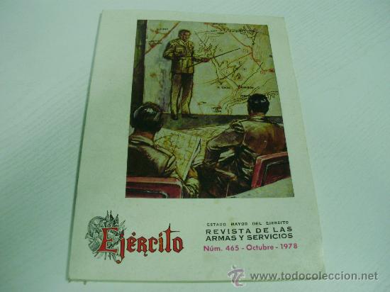 Militaria: EJERCITO - REVISTA DE LAS ARMAS Y SERVICIOS - N&ordm; 465 - OCTUBRE DE 1.978