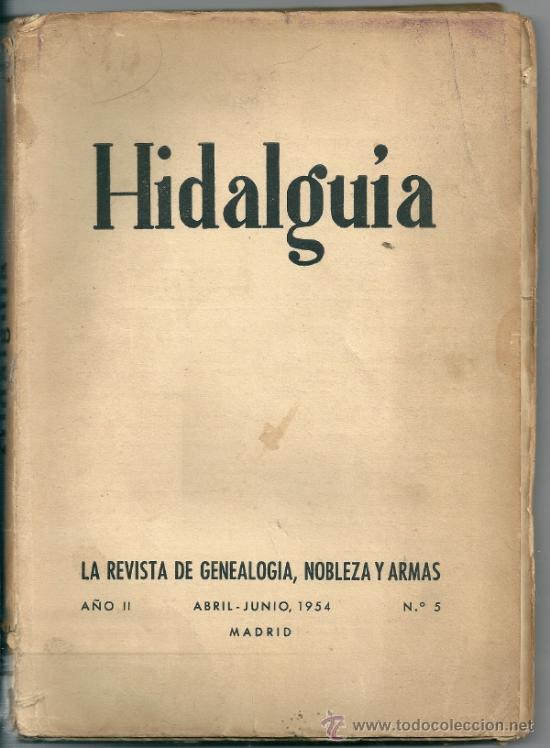 Militaria: Hidalgu&iacute;a. La revista de genealog&iacute;a, nobleza y armas Abril Junio 1954. n&ordm; 5.