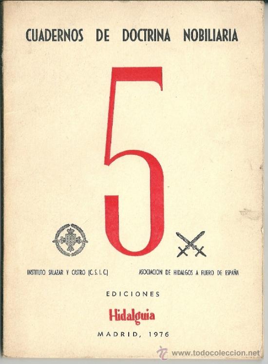 Militaria: Cuadernos de Doctrina Nobiliaria. n&ordm; 5. Ediciones Hidalgu&iacute;a. Madrid 1976. 76 p&aacute;ginas.
