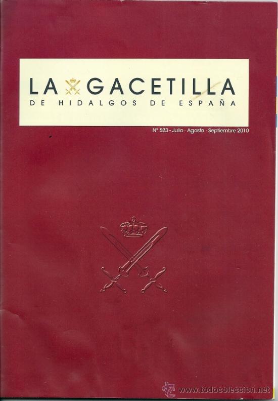 Militaria: La Gacetilla de Hidalgos de Espa&ntilde;a.  n&ordm; 523. Julio Agosto Septiembre 2010. 78 p&aacute;ginas.