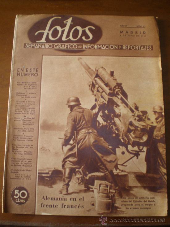 Military Antiques: FOTOS N&ordm; 171 (08/06/40) CIUDAD REAL PADRE MANJON VALENCIA DUNKERQUE HUNGRIA LANZALLAMAS WEYGAND