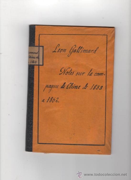 Militaria: REVUE DU G&Eacute;NIE MILITAIRE. TOME XXXVII. 1909. NOTES SUR LA CAMPAGNE DE CHINE.