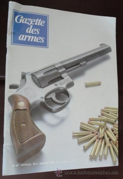 Militaria: Revista Gazette des armes n&ordm; 67, a&ntilde;o 1979, en franc&eacute;s