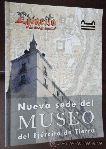 Militaria: Revista Ej&eacute;rcito, nueva sede del museo del Ej&eacute;rcito de Tierra