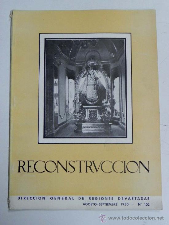 Military Antiques: REVISTA RECONSTRUCCION, DIRECCION GENERAL DE REGIONES DEVASTADAS, NUM. 102, AGOSTO - SEPTIEMBRE 1950