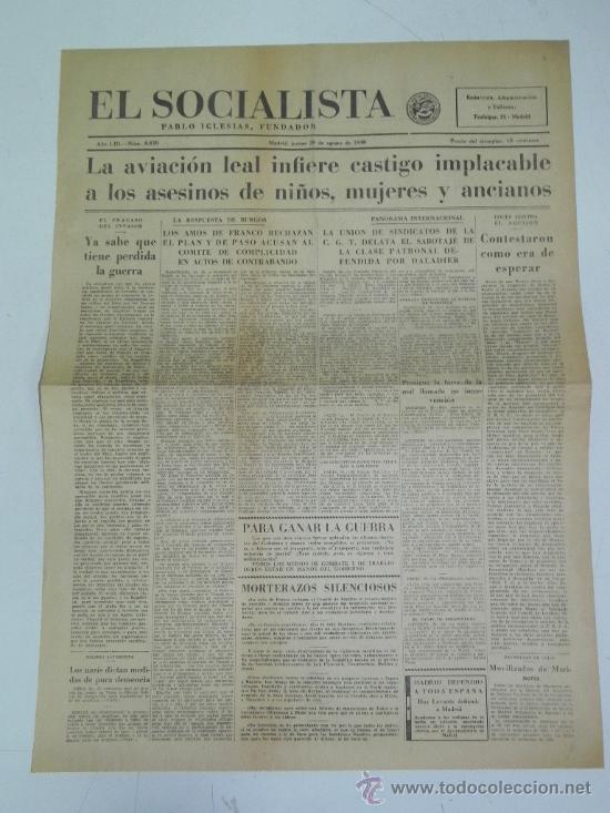 Military Antiques: ANTIGUO PERIODICO EL SOCIALISTA, PLENA GUERRA CIVIL - 25 DE AGOSTO DE 1938 - LA AVIACION LEAL INFIER