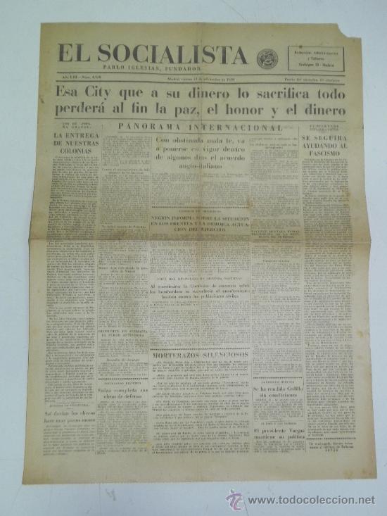 Military Antiques: ANTIGUO PERIODICO EL SOCIALISTA, PLENA GUERRA CIVIL - 11 DE NOVIEMBRE DE 1938 - NEGRIN INFORMA MALA