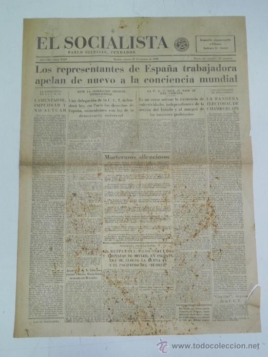 Military Antiques: ANTIGUO PERIODICO EL SOCIALISTA, PLENA GUERRA CIVIL - 21 DE OCTUBRE DE 1938 - LOS REPRESENTANTES DE