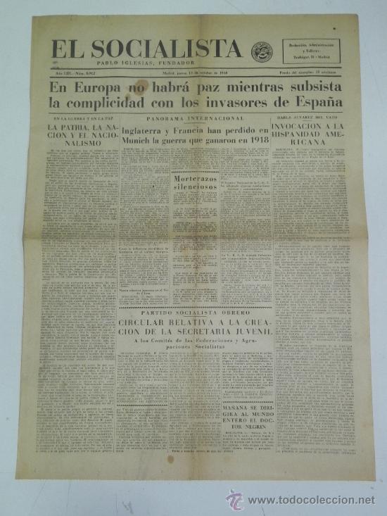 Military Antiques: ANTIGUO PERIODICO EL SOCIALISTA, PLENA GUERRA CIVIL - 13 DE OCTUBRE DE 1938 - EN EUROPA NO HABRA PAZ