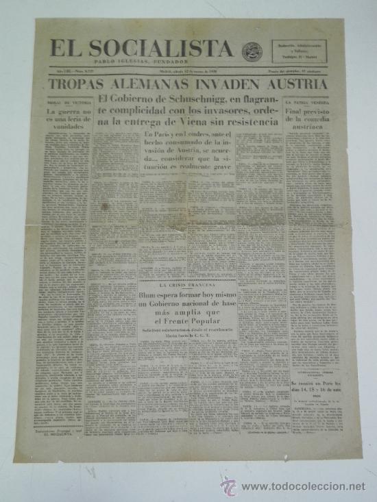 Military Antiques: ANTIGUO PERIODICO EL SOCIALISTA, PLENA GUERRA CIVIL - 12 DE MARZO DE 1938 - TROPAS ALEMANAS INVADEN