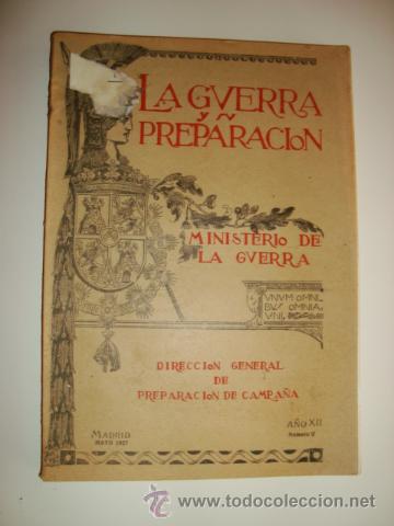 Militaria: LA GUERRA Y LA PREPARACI&Oacute;N N&ordm; 5 MAYO 1927 - MINISTERIO DE LA GUERRA