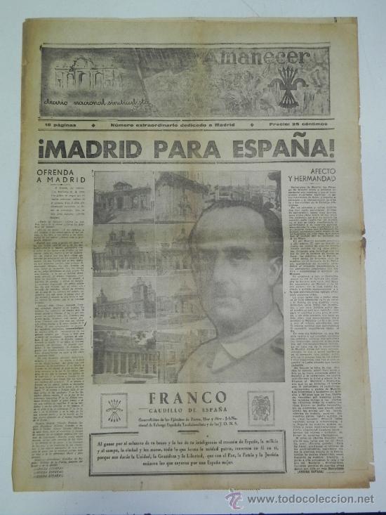 Military Antiques: ANTIGUO PERIODICO AMANECER, DIARIO NACIONAL SINDICALISTA, NUMERO EXTRAORDINARIO DEDICADO A MADRID, G