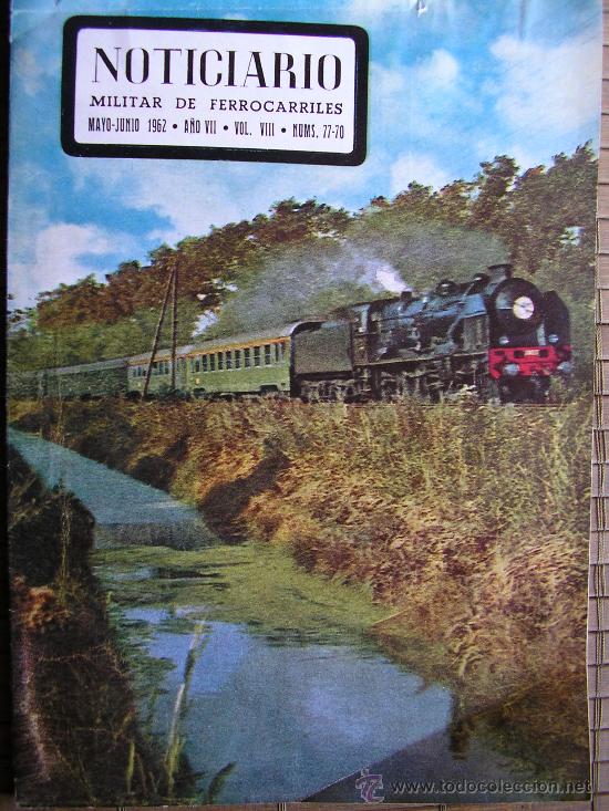 Military Antiques: NOTICIARIO MILITAR DE FERROCARRIL FERROCARRILES MAYO -JUNIO 1962
