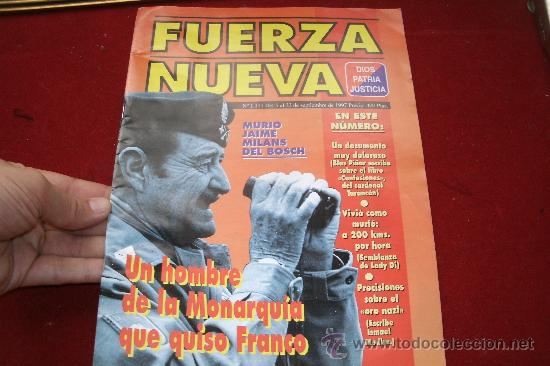 Militaria: REVISTA FUERZA NUEVA 1171 - MURIO JAIME MILANS DEL BOSH -