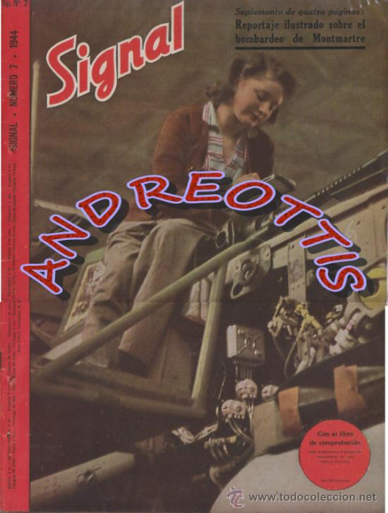 Militaria: REVISTA SIGNAL A&Ntilde;O: 1944 N&ordm; 7  SEGUNDA GUERRA MUNDIAL. TEXTO EN CASTELLANO
