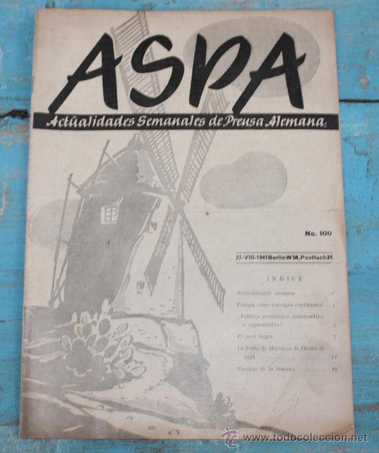 Militaria: ANTIGUA REVISTA ASPA N&ordm; 100 - 27 AGOSTO 1941 - ACTUALIDADES DE LA II GUERRA MUNDIAL - 16 PAGINAS -