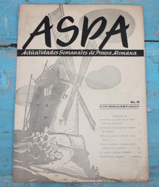 Militaria: ANTIGUA REVISTA ASPA N&ordm; 98 - 20 AGOSTO 1941 - JURA BANDERA DIVISION AZUL - ACTUALIDADES DE LA II G