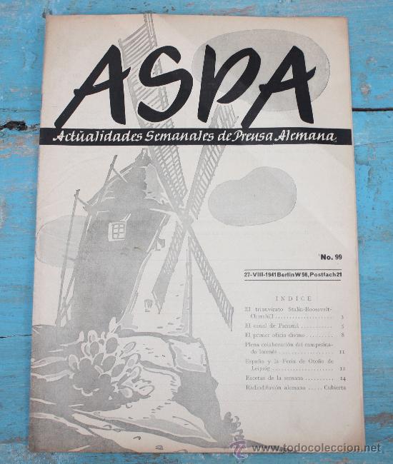 Militaria: ANTIGUA REVISTA ASPA - N&ordm; 99 - 27 AGOSTO 1941 - II GUERRA MUNDIAL - CON FOTOGRAFIAS - 16 PAGINAS -