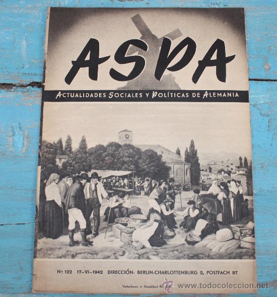 Militaria: ANTIGUA REVISTA ASPA - N&ordm; 122 - 17 JUNIO 1942 - II GUERRA MUNDIAL - CON FOTOGRAFIAS - 16 PAGINAS - I