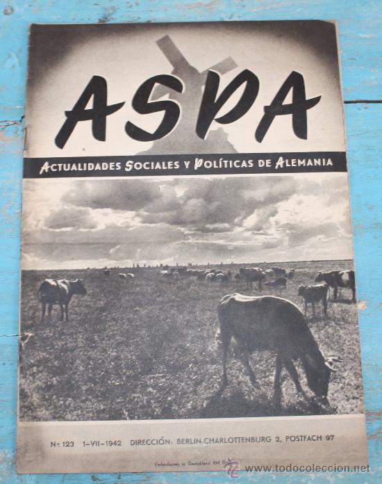 Militaria: ANTIGUA REVISTA ASPA - N&ordm; 123 - 1 JULIO 1942 - II GUERRA MUNDIAL - CON FOTOGRAFIAS - 16 PAGINAS -