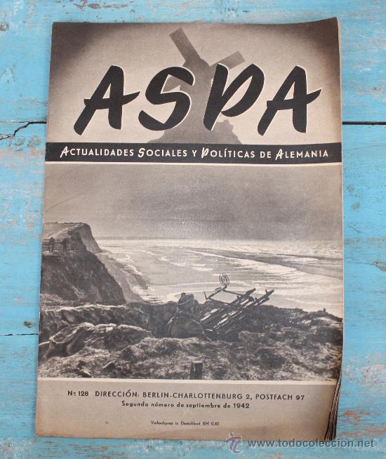 Militaria: ANTIGUA REVISTA ASPA - N&ordm; 128 - SEPTIEMBRE 1942 - DIVISION AZUL - II GUERRA MUNDIAL - CON FOTOGRAFI