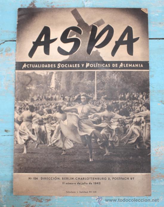 Militaria: ANTIGUA REVISTA - ASPA N&ordm; 124 - 11 JULIO 1942 - MANUELA DEL RIO, PILAR PRIMO DE RIVERA - DIVISION A