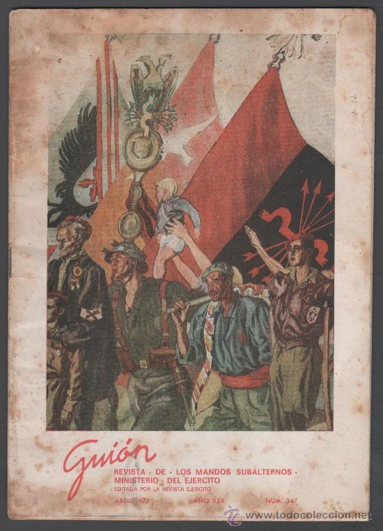 Militaria: CX-GUION REVISTA ILUSTRADA DE LOS MANDOS SUBALTERNOS - ABRIL de 1971 N&ordm; 347 -La portada es una compo