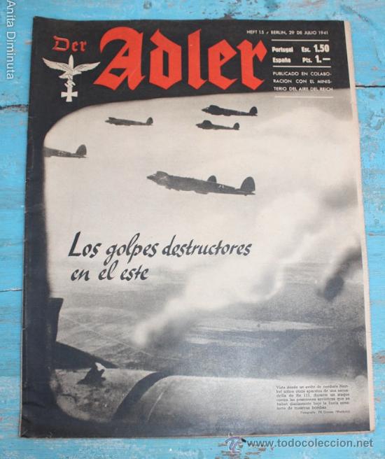 Militaria: ANTIGUA REVISTA DE LA II GUERRA MUNDIAL - DER ADLER - N&ordm; 15 - 1941 - ELLY BEINHORN, ALEJANDRIA OBJ